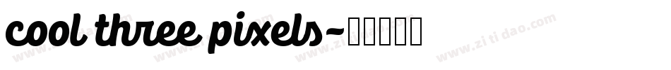 cool three pixels字体转换